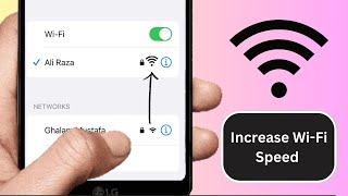 How to Increase WiFi Speed in iPhone