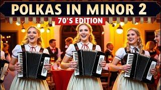 Polkas in Minor 2 - 70's Edition Nostalgic Melodies