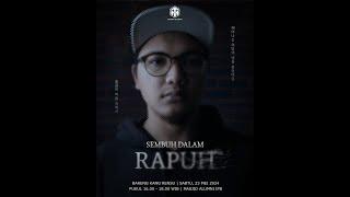 Sembuh Dalam Rapuh | Kang Rensu