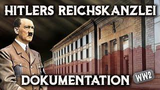 Das Zentrum der Macht: Adolf Hitlers Reichskanzlei und ihre Rolle im Dritten Reich - Dokumentation