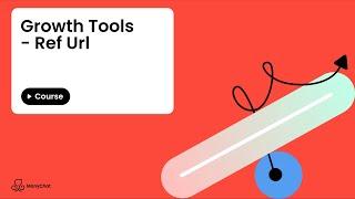 Growth Tools - Ref URL