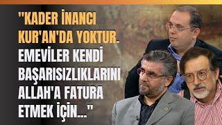 "Kader İnancı Kur'an'da Yoktur.Emeviler Kendi Başarısızlıklarını Allah'a Fatura Etmek İçin..."