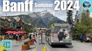 Walking Through Beautiful Banff Town Part 1  Summer 2024