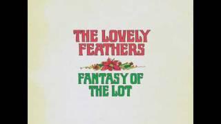 Family That Dosen't Know The Game- The Lovely Feathers