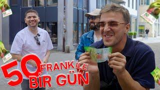 İsviçre'de 50 Frank ile Bir Gün Geçirmek!