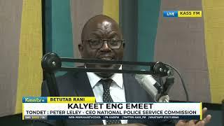 KASS LENEE EMET, PETER LELEY, CEO NATIONAL POLICE SERVICE COMMISSION —PART 2