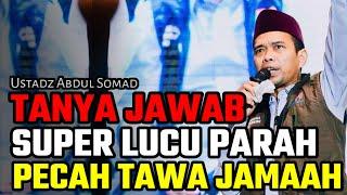 tanya jawab super lucu parah pecah ketawa jamaah ustadz abdul somad terbaru uas