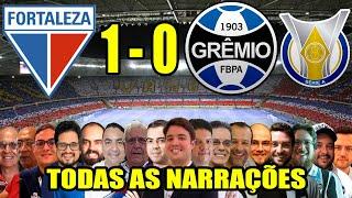 Todas as narrações - Fortaleza 1 x 0 Grêmio | Brasileirão 2024