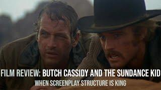 Film Review: Butch Cassidy and The Sundance Kid - When Screenplay Structure Is King