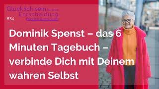 das 6 Minuten Tagebuch - Verbinde Dich mit Deinem wahren Selbst  - mit Gewinnspiel - Greta-Silver