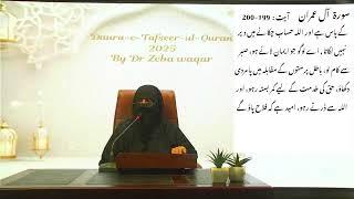 S : Al-Imran(Ayat 102-200) By Dr Zeba Waqar