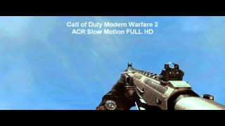 COD MW2 ACR in Slow Motion FULL HD