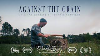 Against the Grain - Award Winning Short Documentary