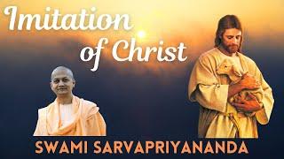 Imitation of Christ | Swami Sarvapriyananda