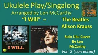 The Beatles, Alison Krauss - I Will (solo uke cover, vsn2) Ukulele Play Along -Music At Green Gables