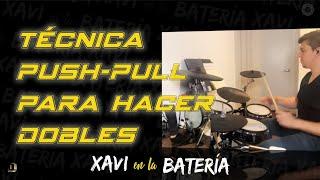 Como hacer la tecnica Push Pull en la Bateria  - Clase de Xavi en la Bateria