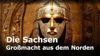 Die Sachsen - Großmacht aus dem Norden