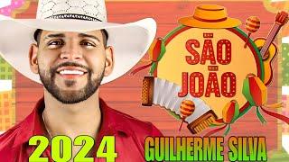 GUILHERME SILVA - SÃO JOÃO - GUILHERME SILVA XOTÃO - GUILHERME SILVA 2024