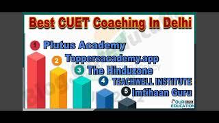 Best CUET Coaching in Delhi | Top CUET Coaching in Delhi