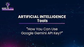 How To Use Google Gemini API Key?