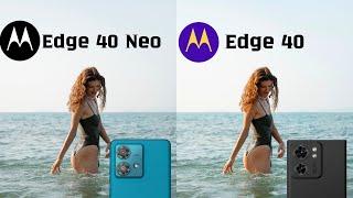 Motorola Edge 40 Neo VS Motorola Edge 40 Camera Test Comparison