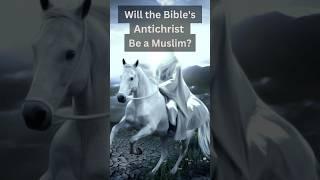 Will the Bible's Antichrist be Muslim? Differences, Christianity & Islam - Full Video in Description