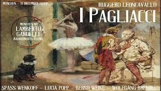 Leoncavallo: "I Pagliacci" - Gardelli; Wenkoff, Popp, Weikl. Brendel - Munich, 1983