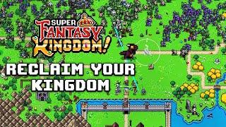 Super Fantasy Kingdom - Reclaim Your Kingdom | Roguelite City-Builder
