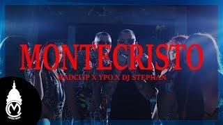 Mad Clip x Ypo x Dj Stephan - Montecristo - Official Music Video