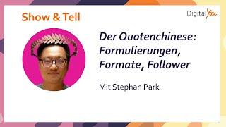 Der Quotenchinese bei Digital You Show & Telll