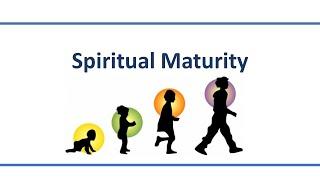 Spiritual Maturity Part 1 - Elder Andrew Martin