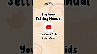 Cara setting youtube kids hanya video yg di izinkan #shorts