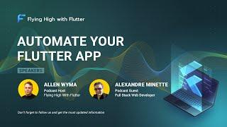 Automate your Flutter app  - Flying High with Flutter #18