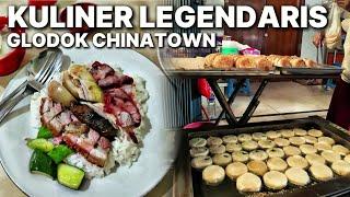 KULINER LEGENDARIS DI GLODOK CHINATOWN