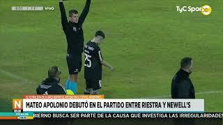 Mateo Apolonio debutó en el partido entre Riestra y Newell's y rompió récords │N8:00│ 17-05-24