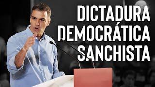 NO-DO | DICTADURA DEMOCRÁTICA SANCHISTA (D.D.S.) | Así es la España de Pedro Sánchez