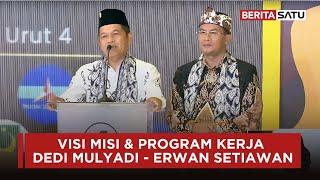 Visi Misi & Program Kerja Dedi Mulyadi - Erwan Setiawan | Beritasatu #pilkadajabar