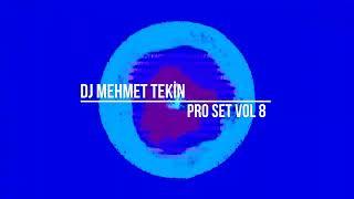 Dj Mehmet Tekin - Pro Set Vol 8 - 2024