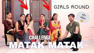 Matak Matak  Dance Challenge | 1st Round | Girls Competition