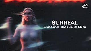 Luísa Sonza, Baco Exu do Blues - Surreal  (Letra/Legenda)