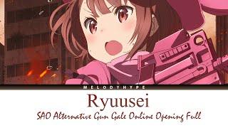 SAO Alternative: Gun-Gale Online Opening Full - Ryuusei by Eir Aoi