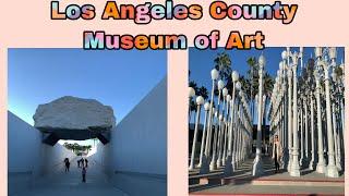 Los Angeles County Museum of Art - LACMA