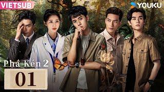 [THUYẾT MINH] Phá Kén 2 | Tập 01 | Phim Tội Phạm | Trương Diệu/Sở Nguyệt/Từ Chí Hiền | YOUKU