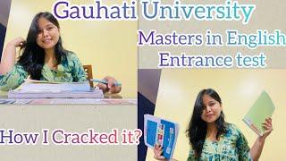 How to prepare for GAUHATI UNIVERSITY MASTERS IN ENGLISH entrance test?| GUPGET| #gauhatiuniversity