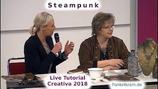 Steampunk Live Tutorial von Funkelkram.de Creativa 2018