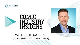 Comic Industry Insiders - Filip Sablik