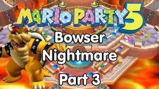 Mario Party 5! Bowser Nightmare - Part 3
