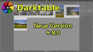 Darktable neue Version 4.8.0 - was steckt drin?