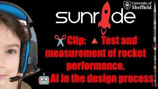 ️Clip:  Sunride Test and measurement of rocket performance.AI in the design process