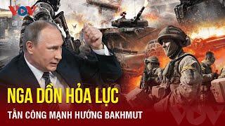 Toàn cảnh Quốc tế chiều 2/2: Nga dồn ép quân Ukraine hướng Bakhmut, bắn hạ 17 tên lửa ở Crimea